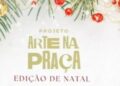 Itanhém abre inscrições para o “Arte na Praça – Especial de Natal” com foco em artesãos, artistas e gastronomia local