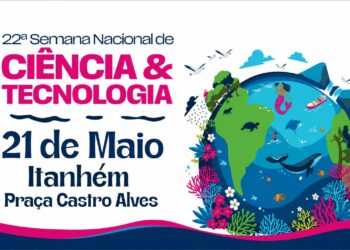 Itanhém sediará, pela primeira vez, etapa da Semana Nacional de Ciência e Tecnologia